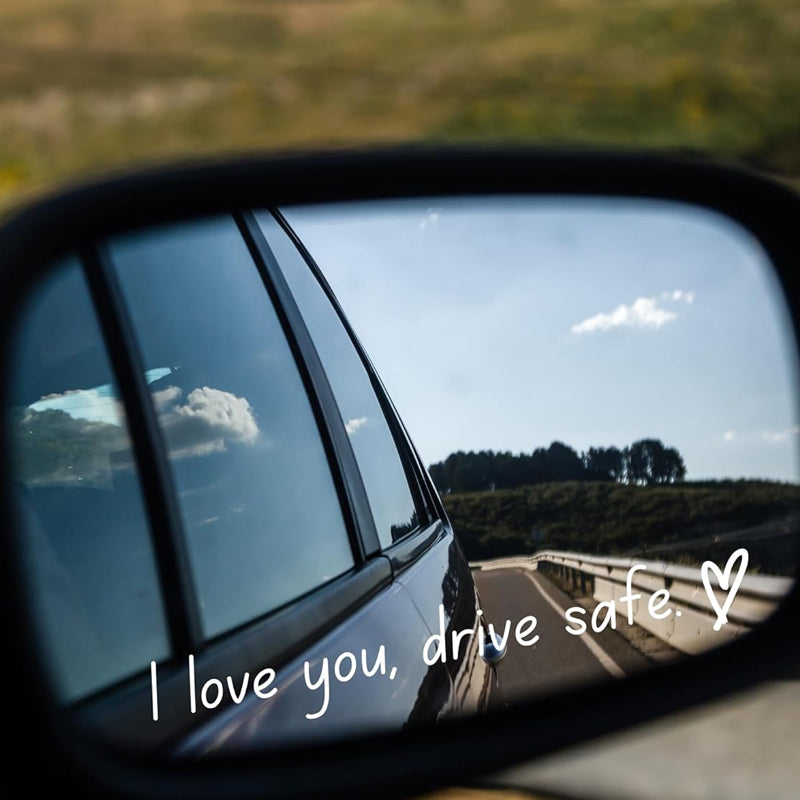 I Love You Driving Safe Mirror Sticker