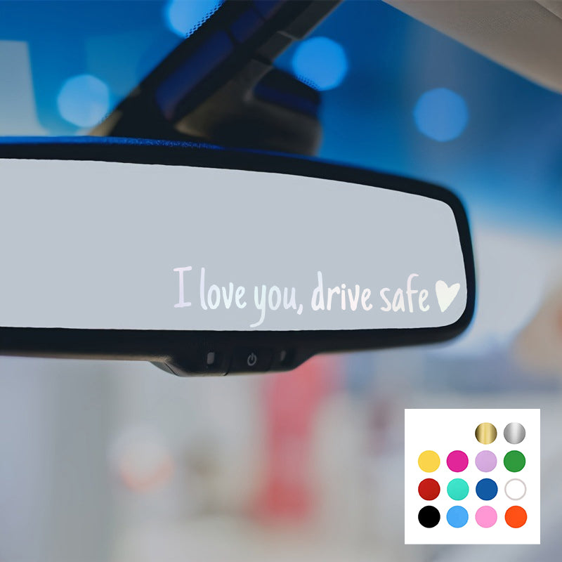 I Love You Driving Safe Mirror Sticker